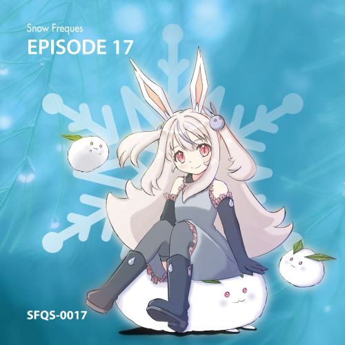 [C105] Snow Freques �� EPISODE 17.jpg